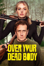 Over Your Dead Body
