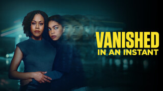 Vanished in an Instant