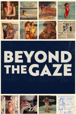 Beyond The Gaze