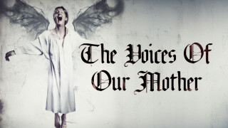The Voices of Our Mother