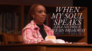 When My Soul Speaks: Lisa Nichols Live on Broadway