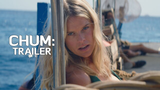 Chum: Trailer
