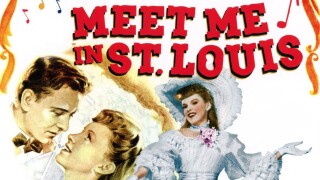 Meet Me in St. Louis