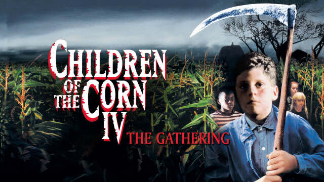 Children of the Corn IV: The Gathering