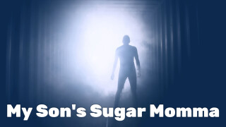 My Son's Sugar Mama
