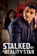 Stalked by a Reality Star