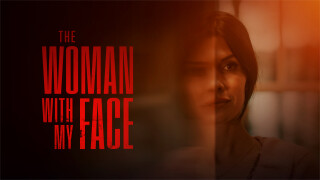 The Woman With My Face