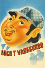 Loco y vagabundo