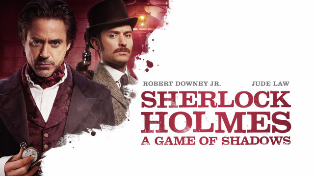 Sherlock Holmes: A Game of Shadows