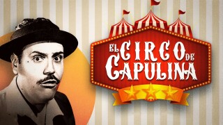 El Circo de Capulina
