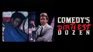 Comedy's Dirtiest Dozen