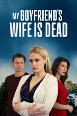 My Boyfriend's Wife Is Dead