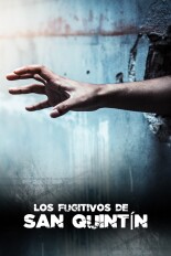 Los fugitivos de San Quintín