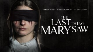 The Last Thing Mary Saw