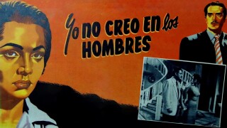 Yo no creo en los hombres