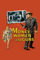 Money, Women and Guns