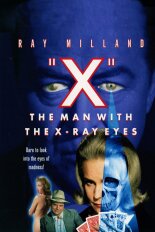 X: The Man With the X-Ray Eyes