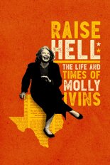 Raise Hell: The Life & Times of Molly Ivins