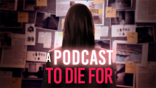 A Podcast to Die For