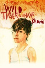 Wild Tigers I Have Known