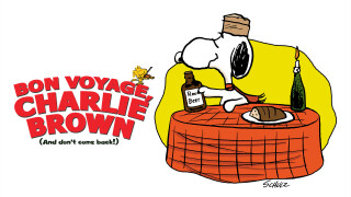 Bon Voyage Charlie Brown (And Don't Come Back)