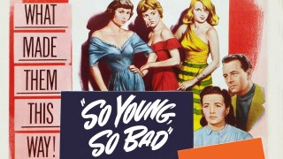 So Young, So Bad