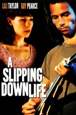 A Slipping-Down Life