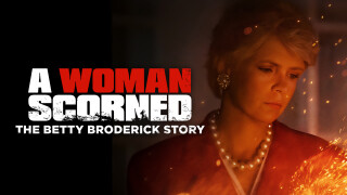 A Woman Scorned: The Betty Broderick Story