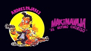 Makinavaja, el último choriso
