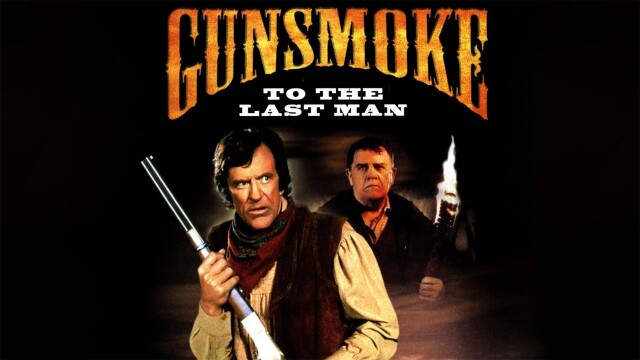 Gunsmoke: To the Last Man