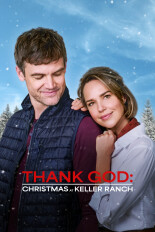 Thank God: Christmas at the Keller Ranch