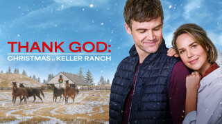 Thank God: Christmas at the Keller Ranch