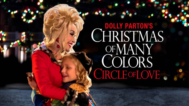 Dolly Parton's Christmas of Many Colors: Circle of Love