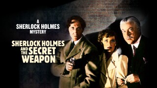 Sherlock Holmes and the Secret Weapon