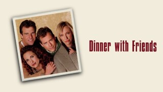 Dinner With Friends