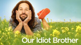 Our Idiot Brother
