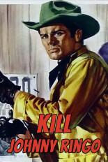 Kill Johnny Ringo