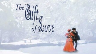 The Gift of Love