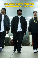 Straight Outta Compton: Unrated Director's Cut