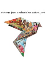 Pictures From a Hiroshima Schoolyard