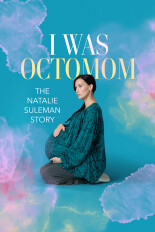 I Was Octomom: The Natalie Suleman Story