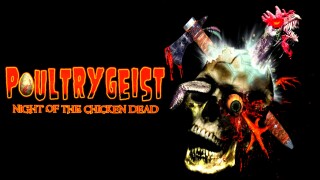 Poultrygeist: Night of the Chicken Dead