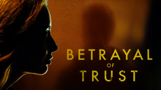 Betrayal of Trust