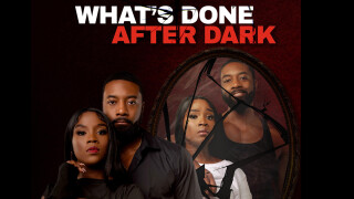 What's Done After Dark
