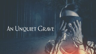 An Unquiet Grave