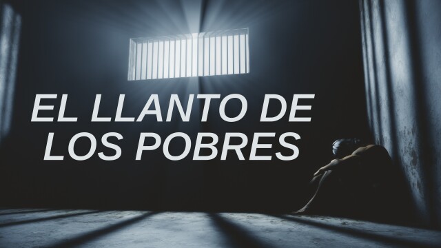 El Llanto de los Pobres