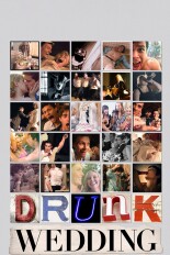 Drunk Wedding