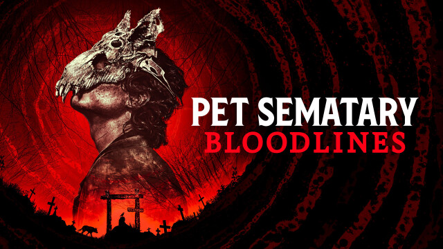 Pet Sematary: Bloodlines