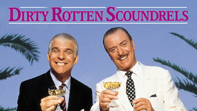 Dirty Rotten Scoundrels