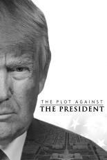 The Plot Against the President
